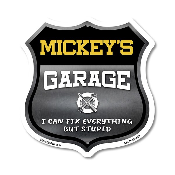 Signmission Mickey's Garage I Can Fix Everything But Stupid, 18 Inch X 18 Inch, Plastic Sign - SHI-P-18-490-MICKEY