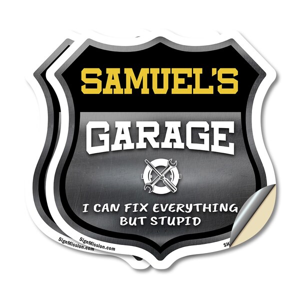 Signmission Samuel's Garage I Can Fix Everything But Stupid, 12 inch X 12 inch, Vinyl Decal, 2PK - SHI-D-2PACK-12-490-SAMUEL