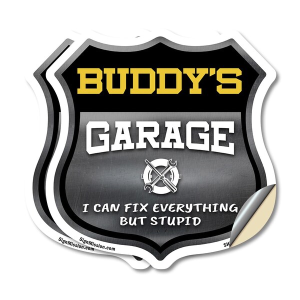Signmission Buddy's Garage I Can Fix Everything But Stupid, 12 inch X 12 inch, Vinyl Decal, 2PK - SHI-D-2PACK-12-490-BUDDY