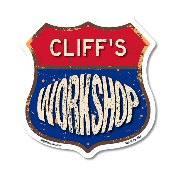Signmission Cliff's Workshop, 12 Inch X 12 Inch, Plastic Sign - SHI-P-12-489-CLIFF