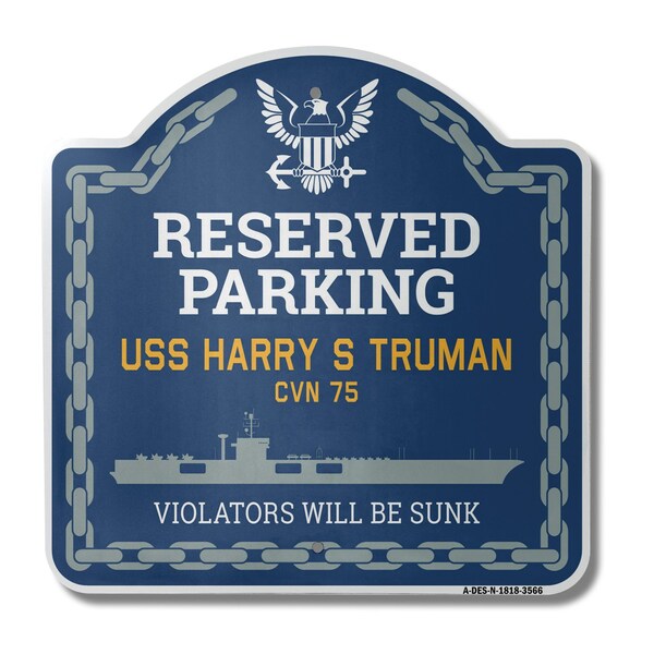 Signmission USS HARRY S TRUMAN CVN 75, 18 Inch x 18 Inch, Heavy Gauge Aluminum - A-DES-N-1818-3566