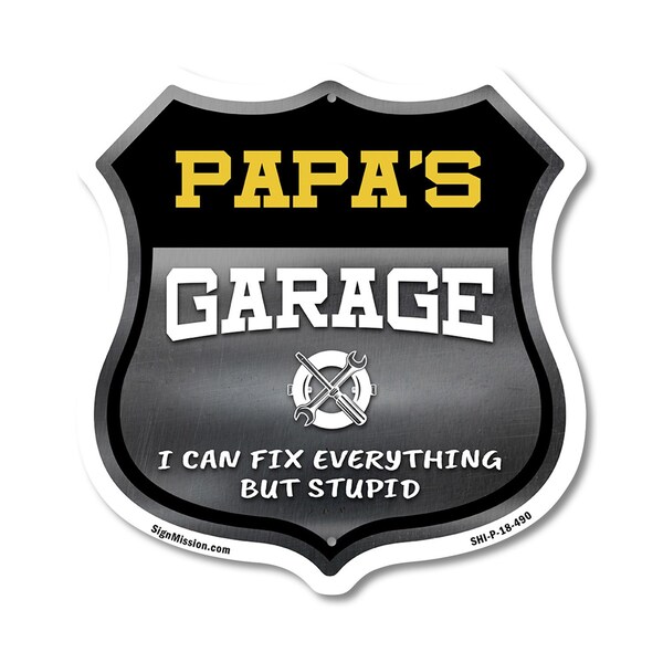 Signmission Papa's Garage I Can Fix Everything But Stupid, 18 Inch X 18 Inch, Plastic Sign - SHI-P-18-490-PAPA