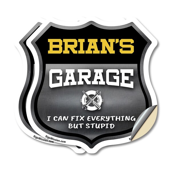 Signmission Brian's Garage I Can Fix Everything But Stupid, 6 inch X 6 inch, Vinyl Decal, 2PK - SHI-D-2PACK-6-490-BRIAN