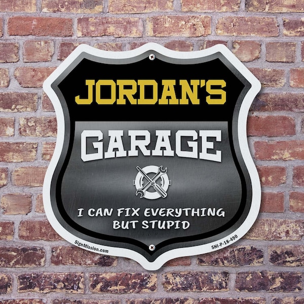 Signmission Jordan's Garage I Can Fix Everything But Stupid, 18 inch X 18 inch, Plastic Sign, 2PK - SHI-P-2PACK-18-490-JORDAN
