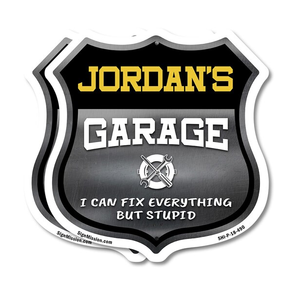 Signmission Jordan's Garage I Can Fix Everything But Stupid, 18 inch X 18 inch, Plastic Sign, 2PK - SHI-P-2PACK-18-490-JORDAN
