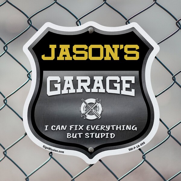 Signmission Jason's Garage I Can Fix Everything But Stupid, 6 Inch X 6 Inch, Plastic Sign - SHI-P-6-490-JASON