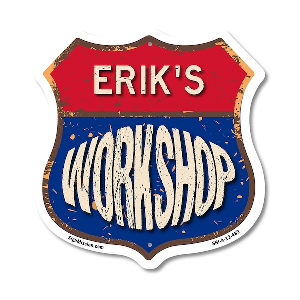 Signmission Erik's Workshop, 12 Inch X 12 Inch, Aluminum Metal Sign - SHI-A-12-489-ERIK