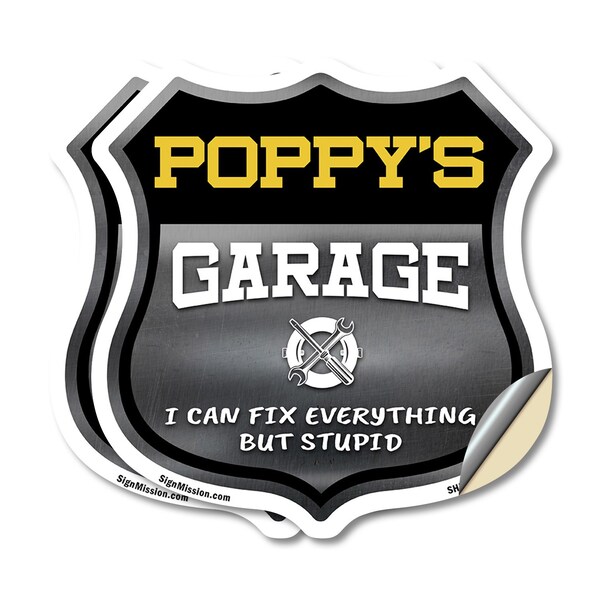 Signmission Poppy's Garage I Can Fix Everything But Stupid, 18 inch X 18 inch, Vinyl Decal, 2PK - SHI-D-2PACK-18-490-POPPY