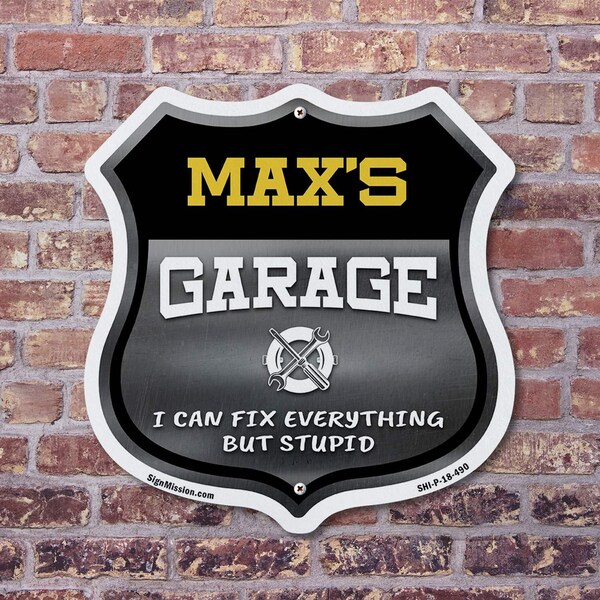 Signmission Max's Garage I Can Fix Everything But Stupid, 6 Inch X 6 Inch, Plastic Sign - SHI-P-6-490-MAX