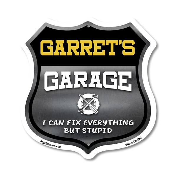 Signmission Garret's Garage I Can Fix Everything But Stupid, 12 Inch X 12 Inch, Aluminum Metal Sign - SHI-A-12-490-GARRET