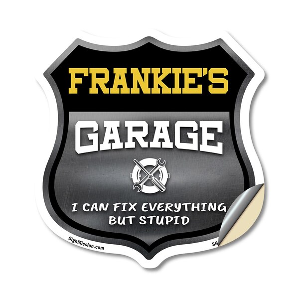 Signmission Frankie's Garage I Can Fix Everything But Stupid, 12 Inch X 12 Inch, Vinyl Decal - SHI-D-12-490-FRANKIE