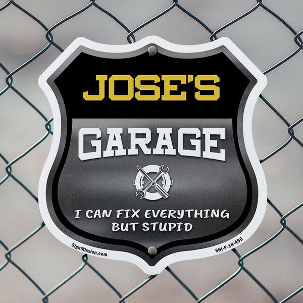 Signmission Jose's Garage I Can Fix Everything But Stupid, 12 Inch X 12 Inch, Plastic Sign - SHI-P-12-490-JOSE