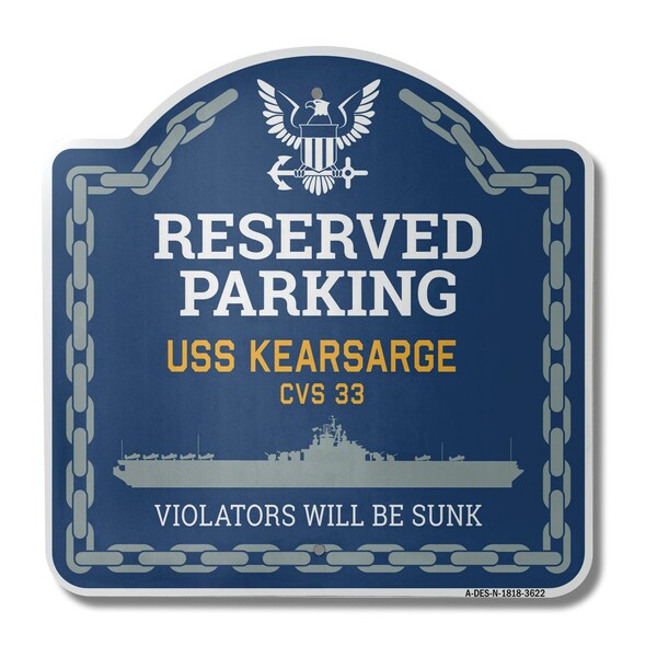 Signmission USS KEARSARGE CVS 33, 18 Inch x 18 Inch, Heavy Gauge Aluminum - A-DES-N-1818-3622