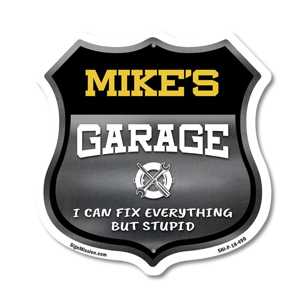 Signmission Mike's Garage I Can Fix Everything But Stupid, 18 Inch X 18 Inch, Plastic Sign - SHI-P-18-490-MIKE