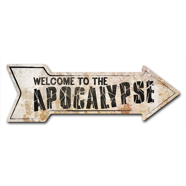 Signmission Welcome To The Apocalypse Arrow Decal Funny Home Decor 24in Wide - D-A-8-999548