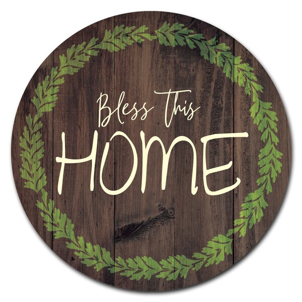 Signmission Bless This Home Circle Rigid Plastic Sign - P-8-CIR-BLESS THIS HOME