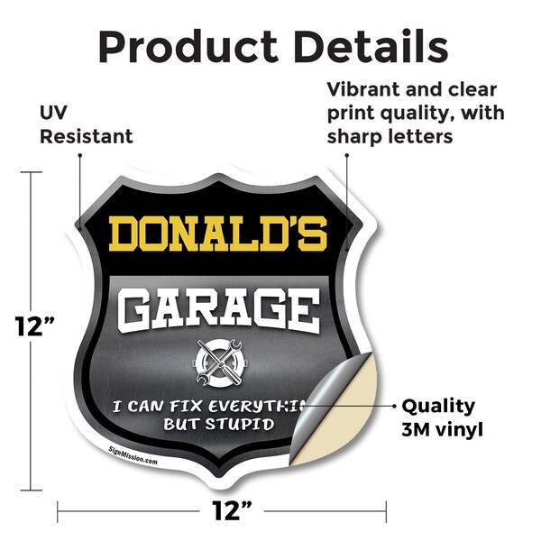 Signmission Donald's Garage I Can Fix Everything But Stupid, 12 Inch X 12 Inch, Vinyl Decal - SHI-D-12-490-DONALD