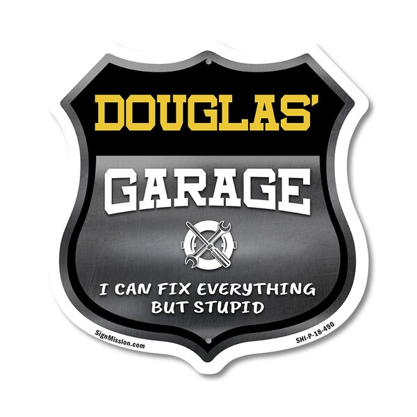 Signmission Douglas's Garage I Can Fix Everything But Stupid, 18 Inch X 18 Inch, Plastic Sign - SHI-P-18-490-DOUGLAS