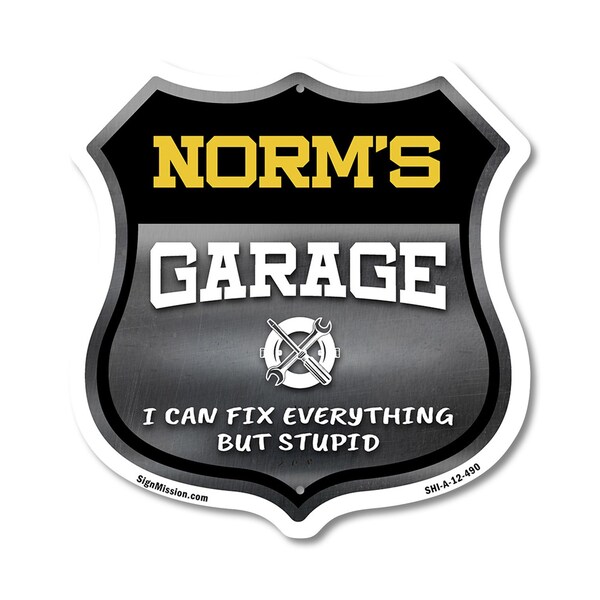 Signmission Norm's Garage I Can Fix Everything But Stupid, 12 Inch X 12 Inch, Aluminum Metal Sign - SHI-A-12-490-NORM