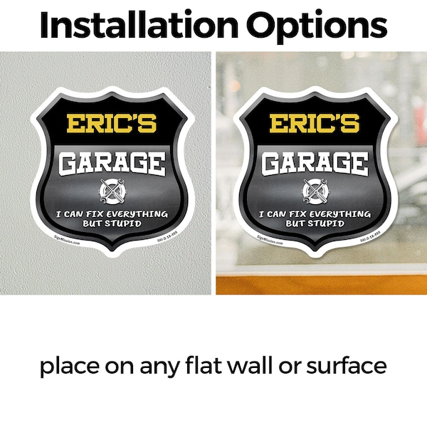 Signmission Eric's Garage I Can Fix Everything But Stupid, 12 Inch X 12 Inch, Vinyl Decal - SHI-D-12-490-ERIC
