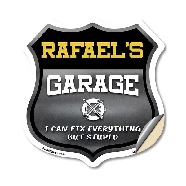 Signmission Rafael's Garage I Can Fix Everything But Stupid, 12 Inch X 12 Inch, Vinyl Decal - SHI-D-12-490-RAFAEL
