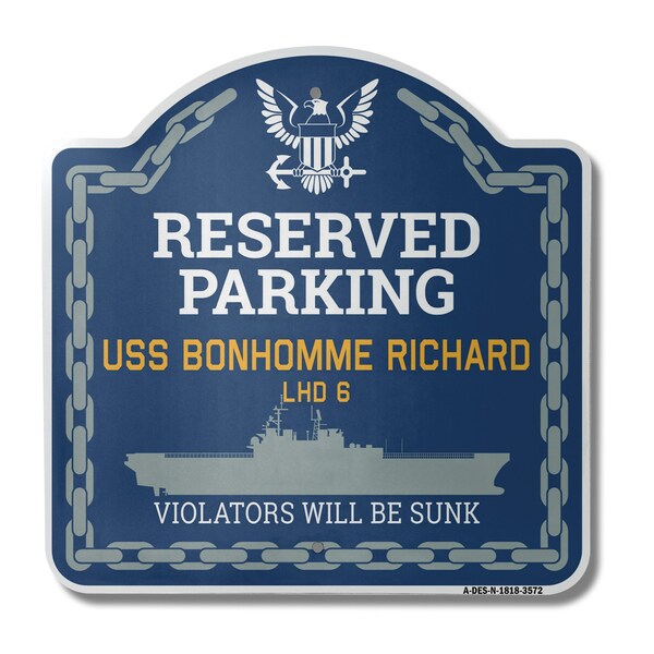 Signmission USS BONHOMME RICHARD LHD 6, 18 Inch x 18 Inch, Heavy Gauge Aluminum - A-DES-N-1818-3572