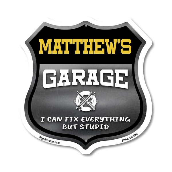 Signmission Matthew's Garage I Can Fix Everything But Stupid, 12 Inch X 12 Inch, Aluminum Metal Sign - SHI-A-12-490-MATTHEW