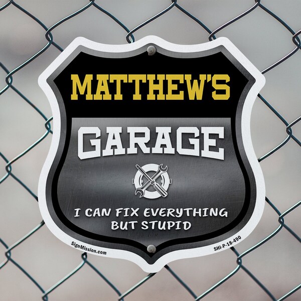 Signmission Matthew's Garage I Can Fix Everything But Stupid, 12 Inch X 12 Inch, Aluminum Metal Sign - SHI-A-12-490-MATTHEW