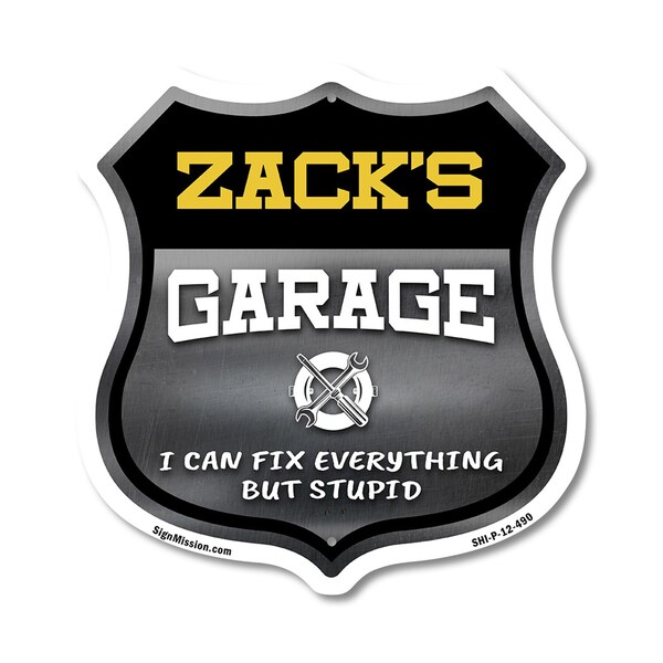 Signmission Zack's Garage I Can Fix Everything But Stupid, 12 Inch X 12 Inch, Plastic Sign - SHI-P-12-490-ZACK