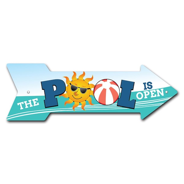 Signmission The Pool Is Open Arrow Sign Funny Home Decor 24in Wide - P-ARROW8-999573