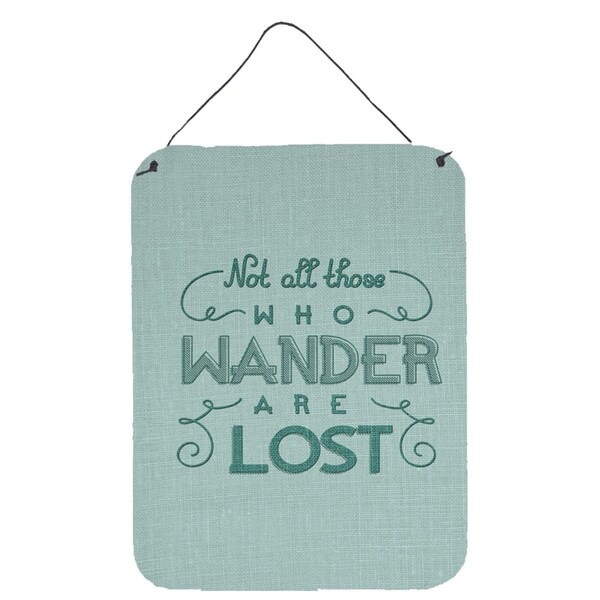 Carolines Treasures Not All Who Wander are Lost Wall or Door Hanging Prints - BB5466DS1216