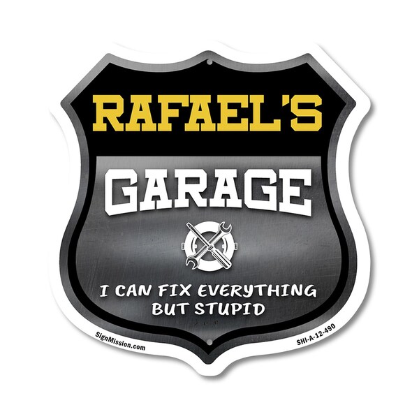 Signmission Rafael's Garage I Can Fix Everything But Stupid, 12 Inch X 12 Inch, Aluminum Metal Sign - SHI-A-12-490-RAFAEL