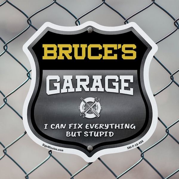 Signmission Bruce's Garage I Can Fix Everything But Stupid, 12 Inch X 12 Inch, Aluminum Metal Sign - SHI-A-12-490-BRUCE