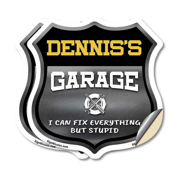 Signmission Dennis's Garage I Can Fix Everything But Stupid, 12 inch X 12 inch, Vinyl Decal, 2PK - SHI-D-2PACK-12-490-DENNIS