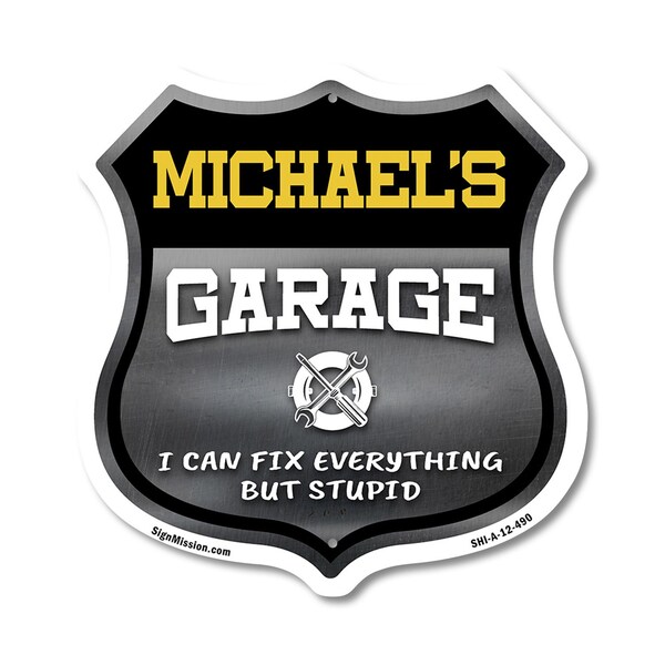 Signmission Michael's Garage I Can Fix Everything But Stupid, 12 Inch X 12 Inch, Aluminum Metal Sign - SHI-A-12-490-MICHAEL