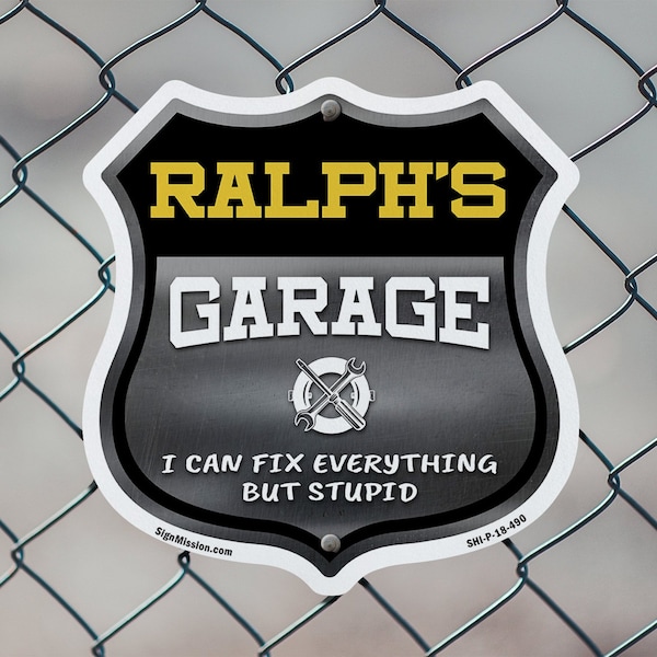 Signmission Ralph's Garage I Can Fix Everything But Stupid, 18 Inch X 18 Inch, Plastic Sign - SHI-P-18-490-RALPH