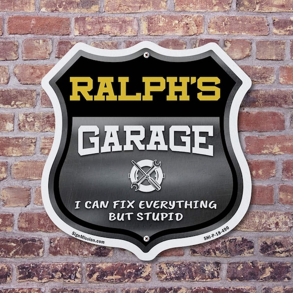 Signmission Ralph's Garage I Can Fix Everything But Stupid, 18 Inch X 18 Inch, Plastic Sign - SHI-P-18-490-RALPH