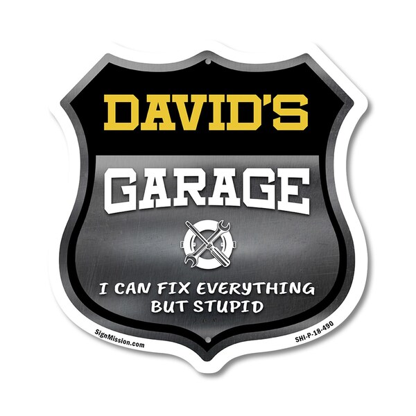 Signmission David's Garage I Can Fix Everything But Stupid, 18 Inch X 18 Inch, Plastic Sign - SHI-P-18-490-DAVID