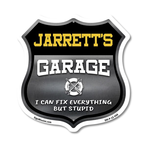 Signmission Jarrett's Garage I Can Fix Everything But Stupid, 12 Inch X 12 Inch, Plastic Sign - SHI-P-12-490-JARRETT