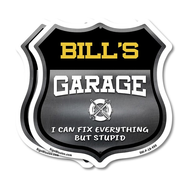 Signmission Bill's Garage I Can Fix Everything But Stupid, 18 inch X 18 inch, Plastic Sign, 2PK - SHI-P-2PACK-18-490-BILL