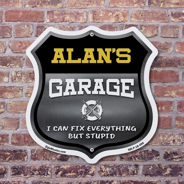 Signmission Alan's Garage I Can Fix Everything But Stupid, 6 Inch X 6 Inch, Plastic Sign - SHI-P-6-490-ALAN