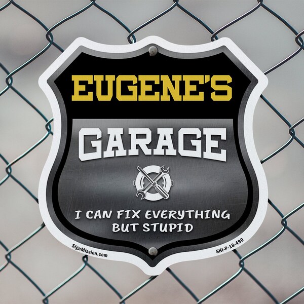 Signmission Eugene's Garage I Can Fix Everything But Stupid, 12 inch X 12 inch, Aluminum Metal Sign, 5PK - SHI-A-5PACK-12-490-EUGENE