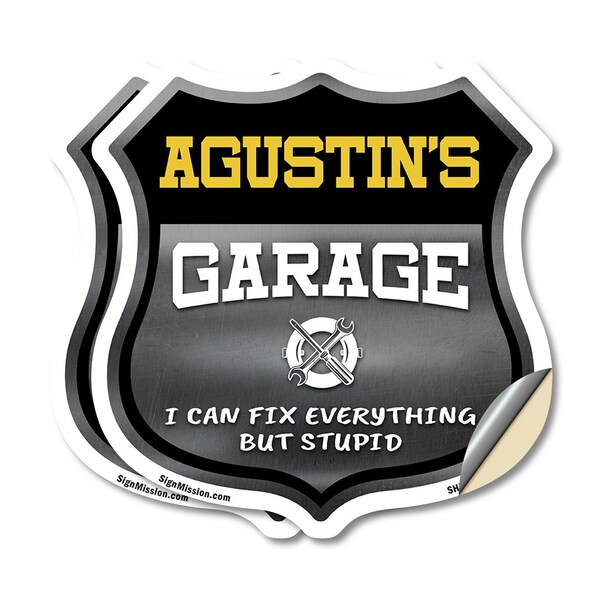 Signmission Agustin's Garage I Can Fix Everything But Stupid, 18 inch X 18 inch, Vinyl Decal, 2PK - SHI-D-2PACK-18-490-AGUSTIN