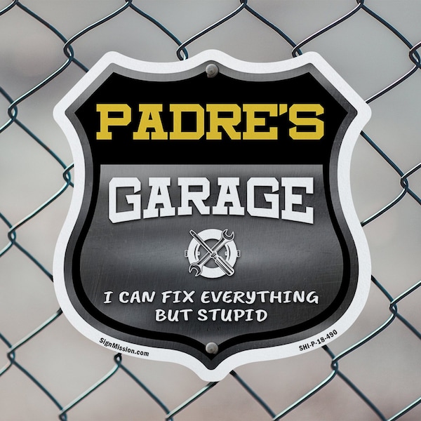 Signmission Padre's Garage I Can Fix Everything But Stupid, 12 Inch X 12 Inch, Aluminum Metal Sign - SHI-A-12-490-PADRE