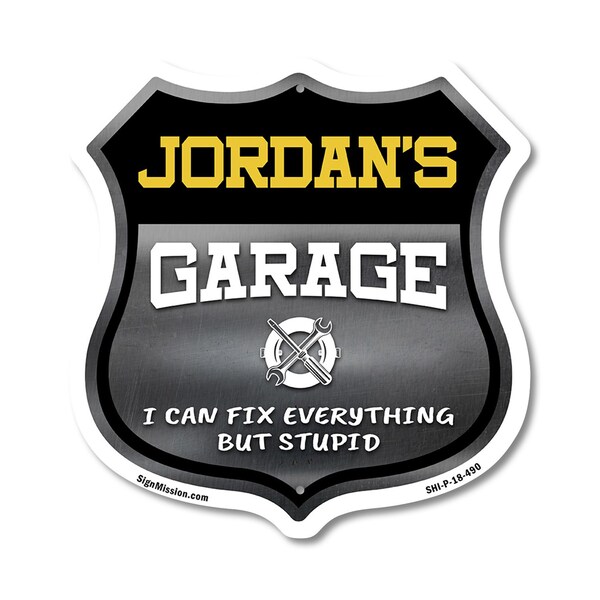 Signmission Jordan's Garage I Can Fix Everything But Stupid, 18 Inch X 18 Inch, Plastic Sign - SHI-P-18-490-JORDAN