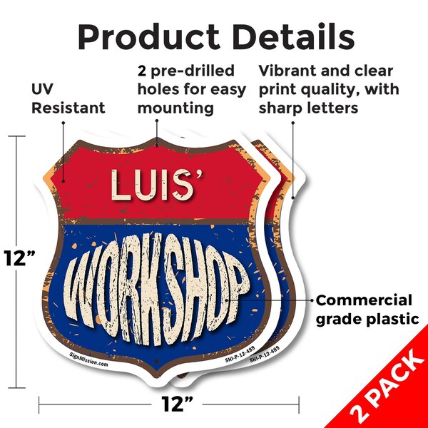 Signmission Luis's Workshop, 12 inch X 12 inch, Plastic Sign, 2PK - SHI-P-2PACK-12-489-LUIS