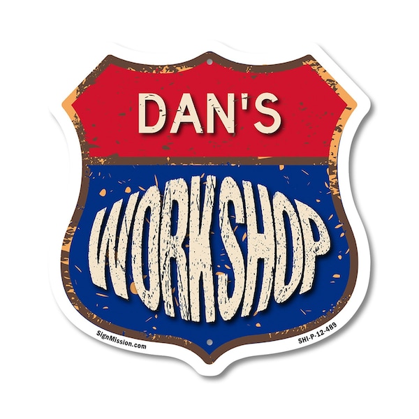 Signmission Dan's Workshop, 12 Inch X 12 Inch, Plastic Sign - SHI-P-12-489-DAN