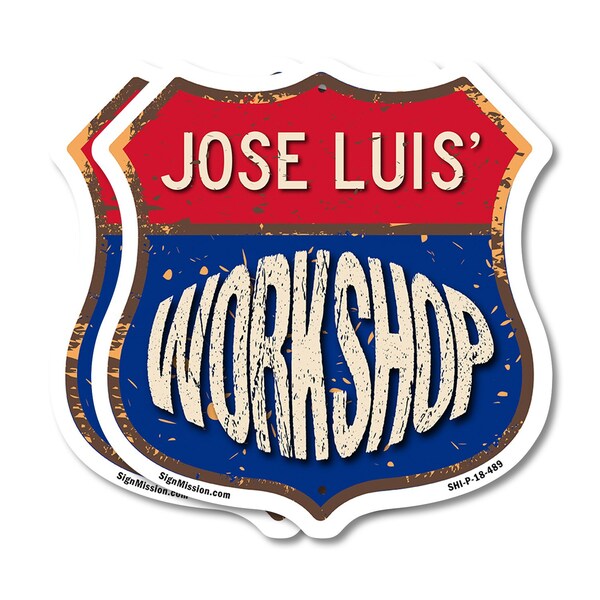 Signmission Jose Luis's Workshop, 18 inch X 18 inch, Plastic Sign, 2PK - SHI-P-2PACK-18-489-JOSE LUIS