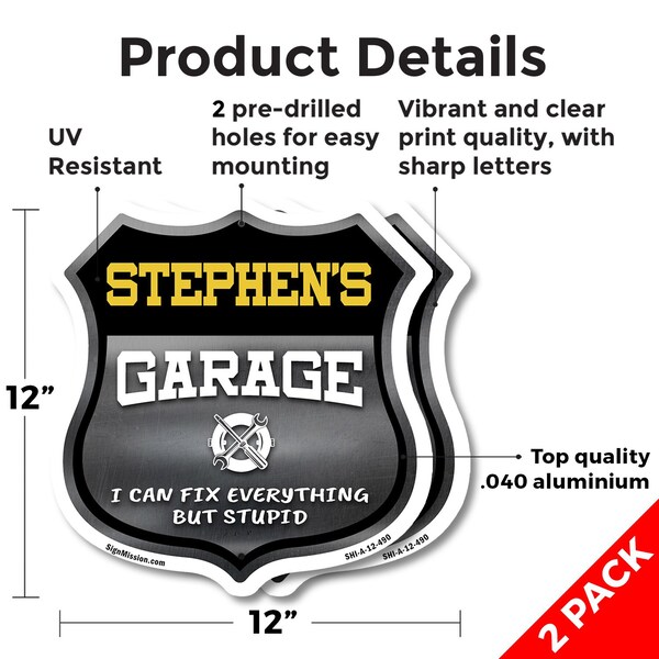 Signmission Stephen's Garage I Can Fix Everything But Stupid, 12 inch X 12 inch, Aluminum Metal Sign, 2PK - SHI-A-2PACK-12-490-STEPHEN