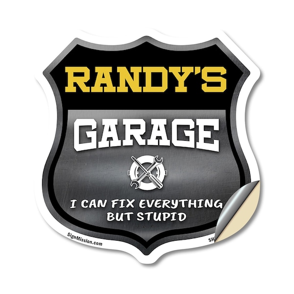 Signmission Randy's Garage I Can Fix Everything But Stupid, 12 Inch X 12 Inch, Vinyl Decal - SHI-D-12-490-RANDY